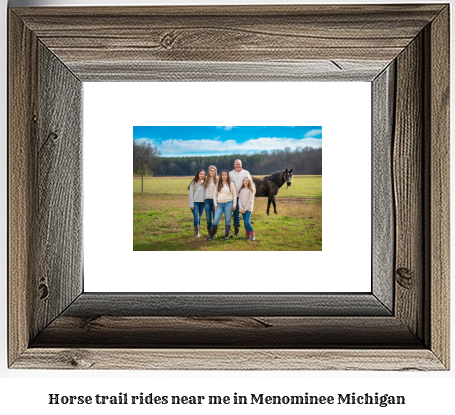 horse trail rides near me in Menominee, Michigan